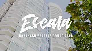 Escala  | Seattle Condo Tour by UrbanAsh