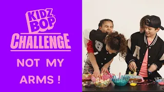KIDZ BOP Kids - Not My Arms Challenge (Challenge Video)