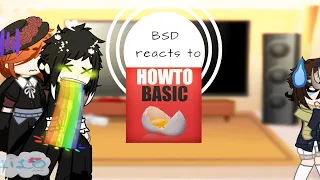 {BSD Reacts to HowToBasic//}[•Lilo•]