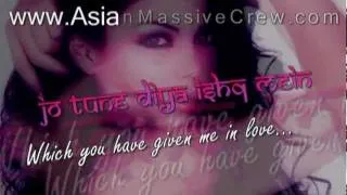 ★ ♥ ★ Lut Jaaon lyrics + Translation [2008] ★ www.Asian-Massive-Crew.com ★ ♥ ★