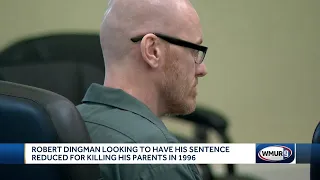 Robert Dingman seeks to have his sentence reduced