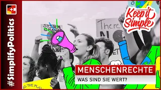 Menschenrechte - Was sind sie wert? #SimplifyPolitics