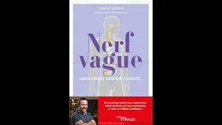 Nerf vague Adieu stress, anxiété, timidité de Ludovic Leroux