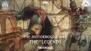 The Motordogs & MBK - The Legends