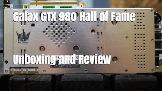 Galax GTX 980 Hall of Fame Edition - Unboxing and Review