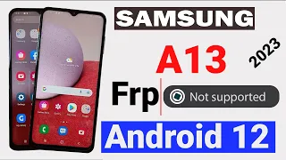 Samsung A13 Frp Bypass [ Clear Data Not Supported ] Android 13/12 No Need Downgrade