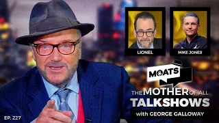 JAIL TO THE CHIEF? - MOATS Episode 227 with George Galloway