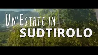 Un'Estate in Sud Tirolo - Film completo 2021