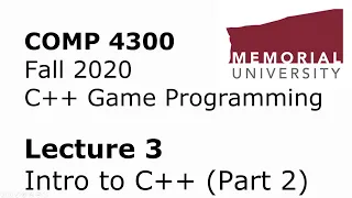 COMP4300 - Game Programming - Lecture 03 - Intro to C++ (Part 2) Memory: Stack, Heap, Pointers