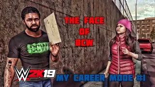 WWE 2K19 My Career Mode Part 1 | The Face of BCW (WWE 2K19 MyCareer Ep. 1)