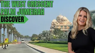 Discover The West Crescent, Palm Jumeirah