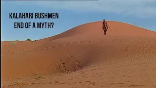 Kalahari Bushmen - End Of a Myth? | Trailer | Available Now