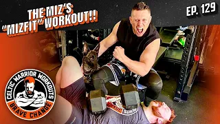 The Miz "MizFit" workout | Celtic Warrior Workouts Ep. 129