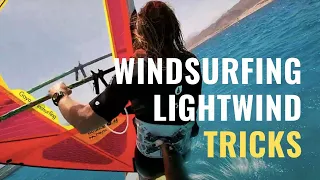 Windsurfing Light Wind Tricks