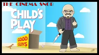 Child's Play - The Cinema Snob