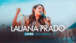 Lauana Prado - Livre (DVD Completo)