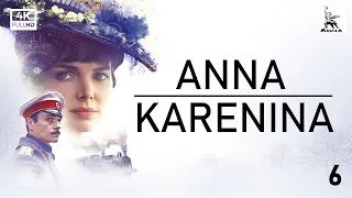 Anna Karenina, Part Six | ORIGINAL SERIES | by Karen Shakhnazarov