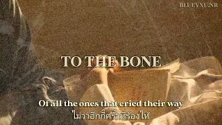 [ THAISUB ] To the bone - Pamunkas