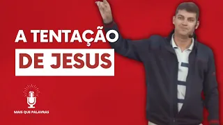 A TENTAÇÃO DE JESUS - Pr Marcelo Ferreira