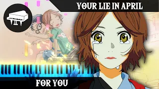 🎹 Your Lie in April - FOR YOU ~ Piano Cover (Arr. @LucasPianoRoom)