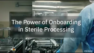 The Power of Onboarding in Sterile Processing