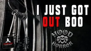 "I Just Got Out, Boo" Creepypasta 🧱 Hood Horror (Scary Horror Stories Audiobook)