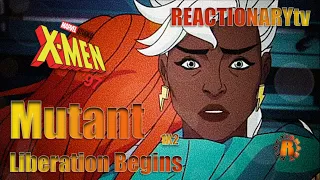 REACTIONARYtv | X-Men '97 1X2 | "Mutant Liberation Begins" | Fan Reactions | Mashup | #XMen