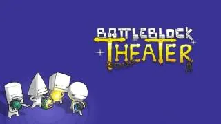 BattleBlock Theater Music - Chapter 1/2