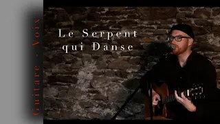 LE SERPENT QUI DANSE - GUITARE -VOIX - Etienne Sinouhé - Charles BAUDELAIRE