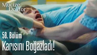 Karısını boğazladı! - Mucize Doktor 58. Bölüm