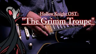 Hollow Knight OST - The Grimm Troupe【巡業団の長 グリム】 Guitar Cover Metal/Rock Remix