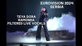 Teya Dora - "Ramonda" (FILTERED LIVE VOCALS), Serbia, Eurovision 2024, NEW