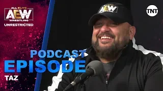Taz | AEW Unrestricted Podcast