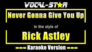 Rick Astley - Never Gonna Give You Up | With Lyrics HD Vocal-Star Karaoke 4K