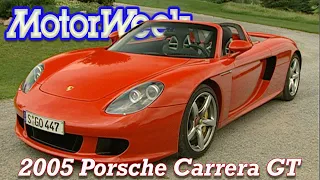 2005 Porsche Carrera GT | Retro Review