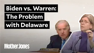 Biden vs. Warren: Problem With Delaware