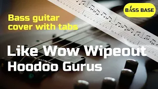 Hoodoo Gurus - Like Wow Wipeout - Bass cover with tabs