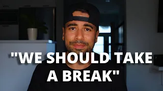 4 Reasons He Wants To TAKE A BREAK | Dating Tips for Women | DatingbyLion