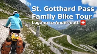 Cycling St. Gotthard Pass - Family Bike Tour from Lugano to Andermatt - Family Bike Tour - Ep 14