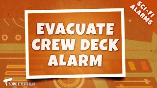 Scifi Space Alarm Sound Effect - Evacuate Crew Deck