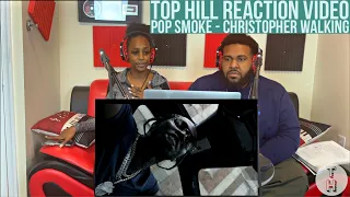 POP SMOKE - CHRISTOPHER WALKING (OFFICIAL TOP HILL REACTION VIDEO)
