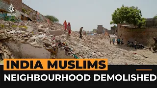 'Our neighbourhood was destroyed because we’re Muslim’ | Al Jazeera Newsfeed