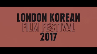 London Korean Film Festival 2017 Trailer