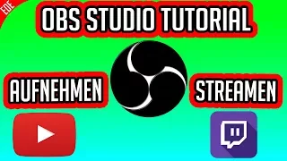 OBS STUDIO TUTORIAL GERMAN | STREAM UND AUFNEHMEN EINFACH ERKLÄRT |  OBS STUDIO RICHTIG EINGESTELLT