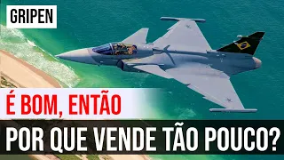 Por que o Gripen NÃO É um sucesso de vendas?