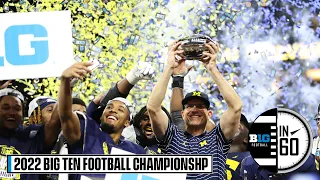 2022 Big Ten Football Championships: Michigan vs. Purdue | Dec. 3, 2022 | B1G Football in 60