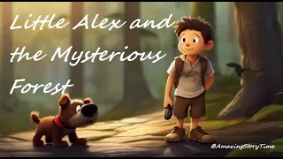 Little Alex and Adventure-filled Journeys #story #adventure #the #storytime #fairy #magical #english