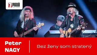 Bonus: Peter Nagy: Bez ženy som stratený - (5. 12. 2023, Praha)