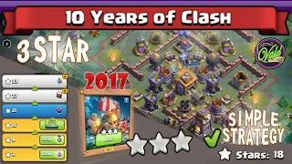 [10 Years of Clash] Easily Finish 2017 Challenge with 3 Star | Clash of Clans