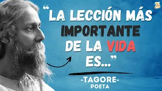 Enseñanzas invaluables de Tagore: una recopilación de sus mejores frases I Citas para reflexionar